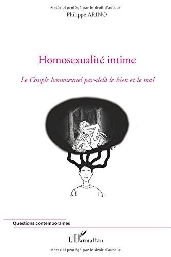 Homosexualité intime : le couple homosexuel par-delà le bien et le mal