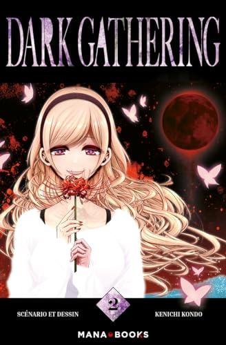 Dark gathering. Vol. 2