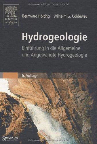 Hydrogeologie: Einführung in die Allgemeine und Angewandte Hydrogeologie (Sav Geowissenschaften)