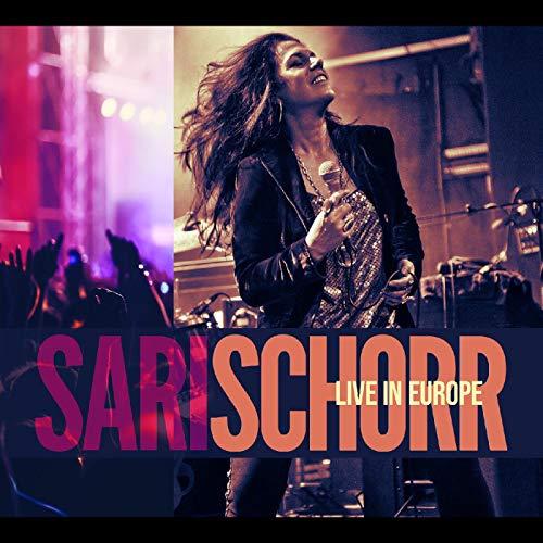 Sari Schorr - Live In Europe