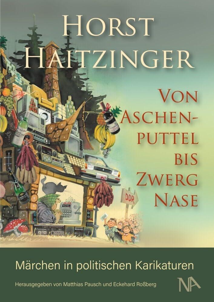 Von Aschenputtel bis Zwerg Nase: Märchen in politischen Karikaturen