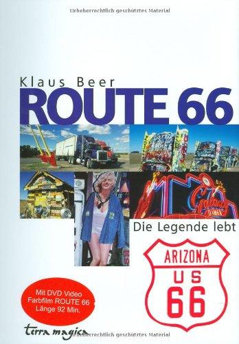 Route 66 - die Legende lebt. Mit DVD.