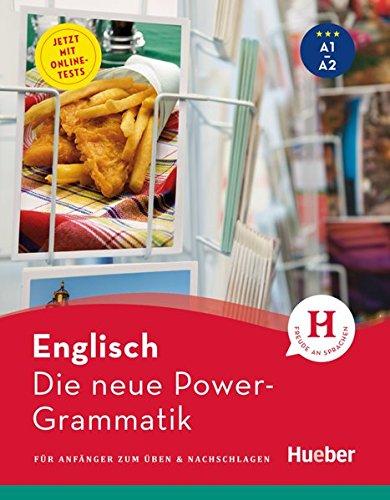 Die neue Power-Grammatik Englisch: Für Anfänger zum Üben & Nachschlagen / Buch mit Onlinetests