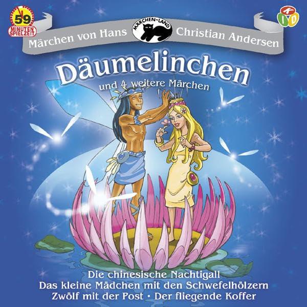 Däumelinchen und 4 weitere Märchen