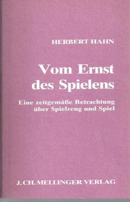 Vom Ernst des Spielens