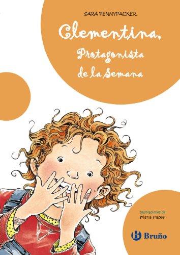 Clementina, Protagonista de la semana (Castellano - A Partir De 8 Años - Personajes - Clementina, Band 4)