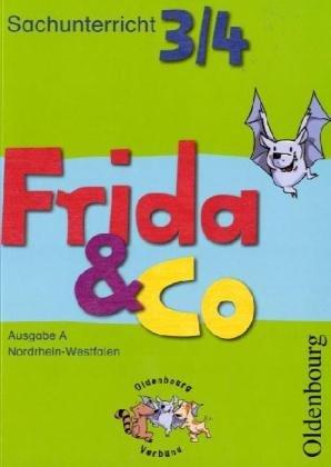 Frida & Co 3/4 Ausgabe A Nordrhein-Westfalen: Sachunterricht