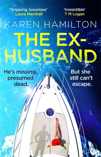 The Ex-Husband: The holiday thriller to escape with this year: The perfect thriller to escape with this year