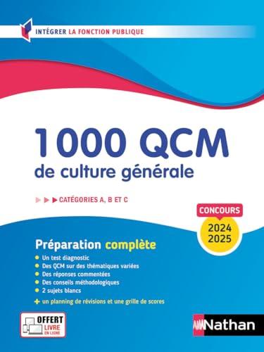 1.000 QCM de culture générale : catégories A, B et C, concours 2024-2025 : préparation complète