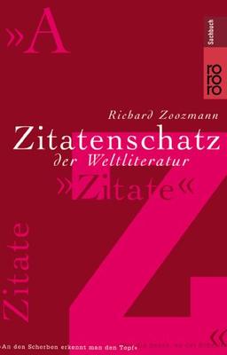 Zitatenschatz der Weltliteratur.