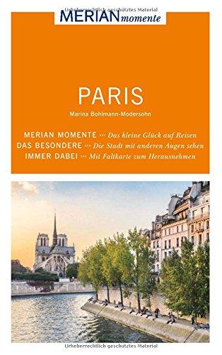 MERIAN momente Reiseführer Paris: Mit Extra-Karte zum Herausnehmen