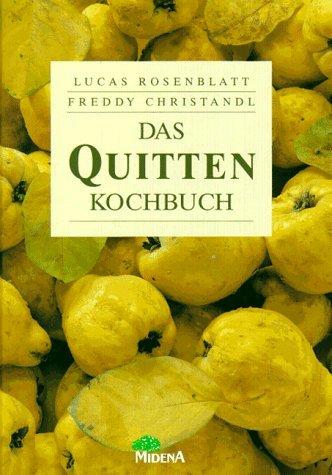 Das Quitten- Kochbuch