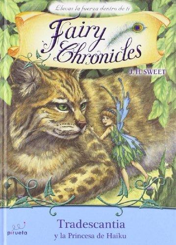 Tradescantia y la princesa de Haiku (Fairy Chronicles (Spanish), 5)