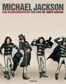 Michael Jackson 1958-2009. Eine Bilddokumentation. Die Tribut-Ausgabe