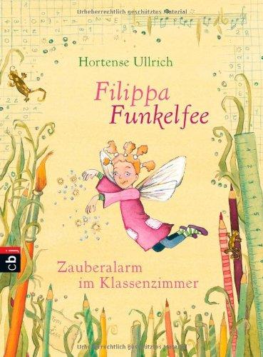 Filippa Funkelfee - Zauberalarm im Klassenzimmer: Band 1