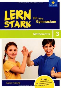 LERNSTARK - Fit fürs Gymnasium: Mathematik 3: Intensiv-Training