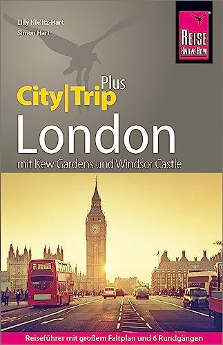 Reise Know-How Reiseführer London (CityTrip PLUS): mit Stadtplan und kostenloser Web-App