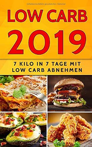 Low Carb 2019: 7 Kilo in 7 Tage mit Low Carb abnehmen