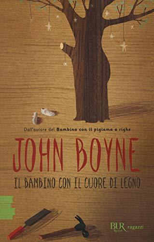 Il bambino con il cuore di legno (BUR Ragazzi Verdi, Band 13)