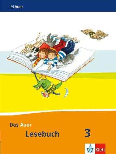 Das Auer Lesebuch / Schülerbuch 3. Schuljahr: Ausgabe für Bayern - Neubearbeitung 2014