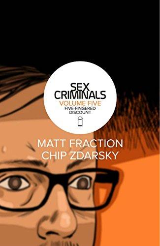 Sex Criminals Volume 5: Five-Fingered Discount