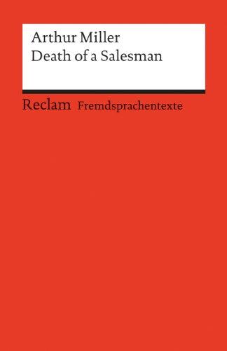 Fremdsprachentexte. Universal-Bibliothek Nr. 9172(2): Death of a Salesman: Certain Private Conversations in Two Acts and a Requiem