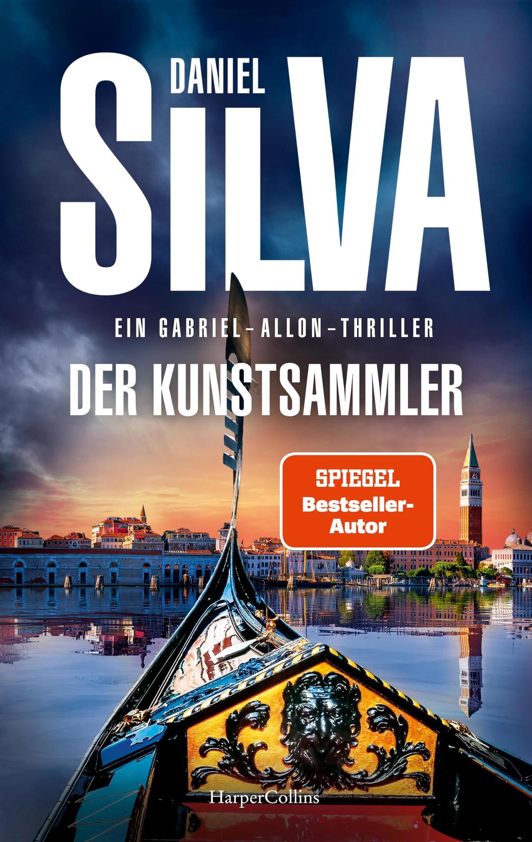 Der Kunstsammler: Ein Gabriel-Allon-Thriller | SPIEGEL-Bestsellerautor Daniel Silva in Höchstform: Actiongeladener Spionagethriller