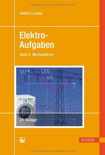 Elektro-Aufgaben, Bd. 2: Wechselstrom