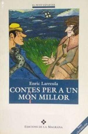 Contes per un mon millor (L' ESPARVER, Band 999)