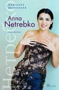 Anna Netrebko. Ein Porträt