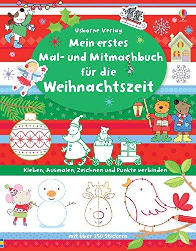 Mein erstes Mal- und Mitmachbuch für die Weihnachtszeit