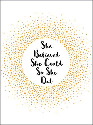 She Believed She Could So She Did: Inspirational Quotes for Women (Gift)