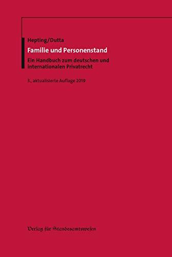 Familie und Personenstand: Ein Handbuch zum deutschen und internationalen Privatrecht