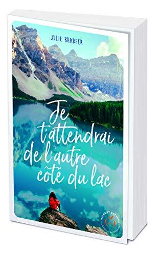 Je t'attendrai de l'autre côté du lac