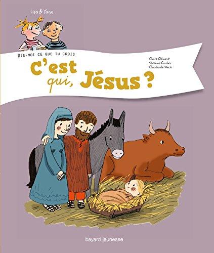 C'est qui, Jésus ?