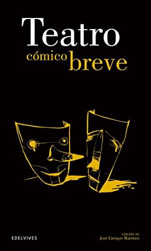 Teatro cómico breve (Clásicos Hispánicos, Band 12)