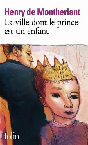 La ville dont le prince est un enfant : pièce en trois actes, texte de 1967