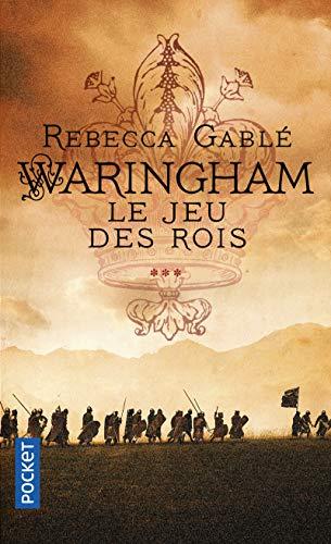 Waringham. Vol. 3. Le jeu des rois