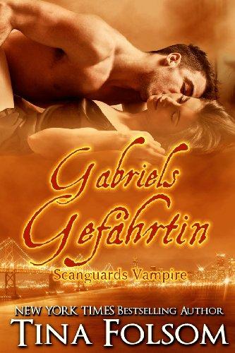 Scanguards Vampire - Buch 3: Gabriels Gefaehrtin