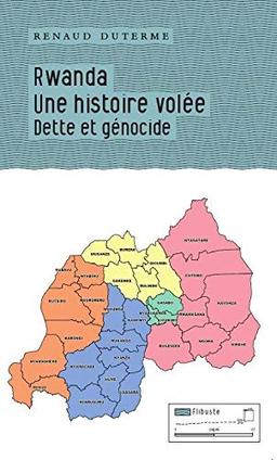 Rwanda, une histoire volée : dette et génocide