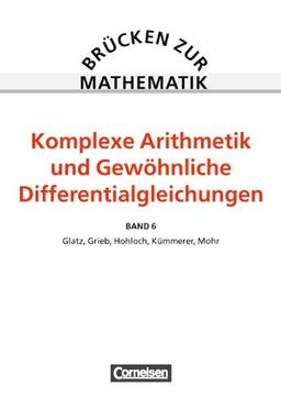 Brücken zur Mathematik, Bd.6, Differential- und Integralrechnung