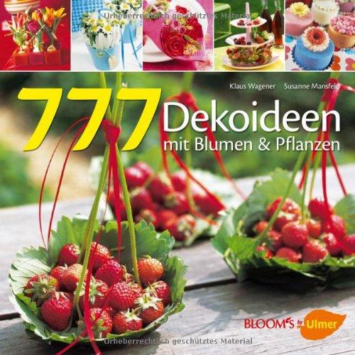 777 Dekoideen: Mit Blumen und Pflanzen