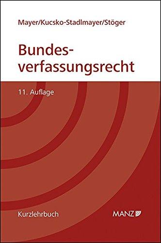 Grundriss des österreichischen Bundesverfassungsrechts (Kurzlehrbuch)