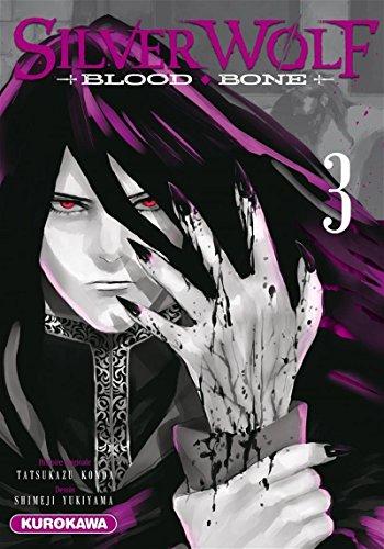 Silver Wolf : blood, bone. Vol. 3