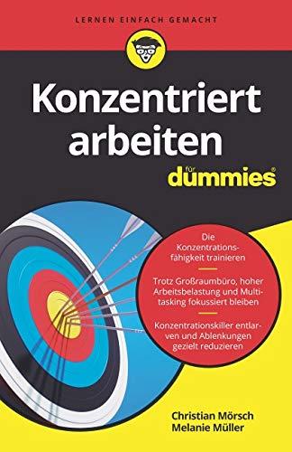 Konzentriert arbeiten für Dummies