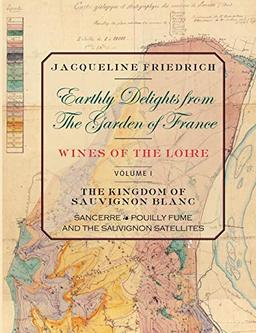 Earthly Delights From The Garden Of France/Wines Of The Loire/Volume One