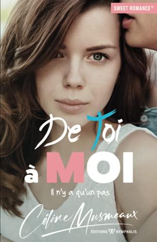 De toi à moi: Il n'y a qu'un pas