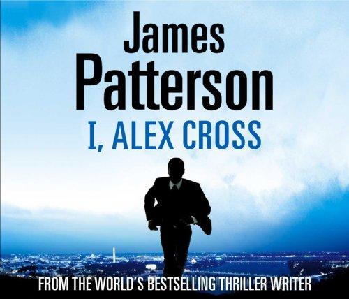 I, Alex Cross: (Alex Cross 16)