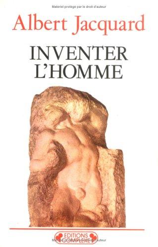 Inventer l'homme