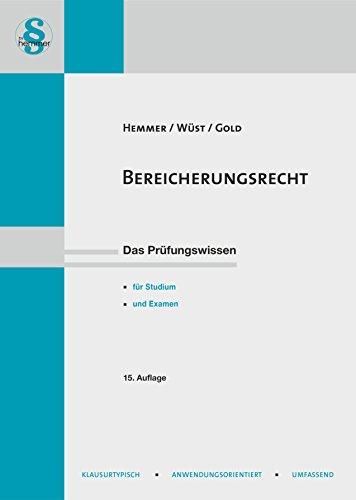 Bereicherungsrecht: Das Prüfungswissen für Studium und Examen (Skripten - Zivilrecht)